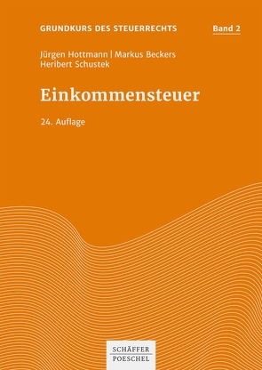 Einkommensteuer von Beckers,  Markus, Hottmann,  Jürgen, Schustek,  Heribert