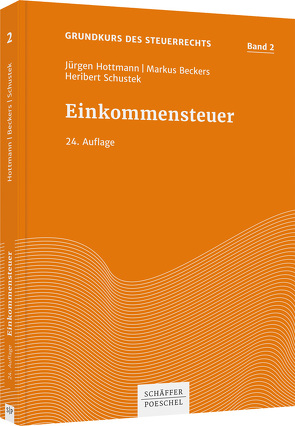 Einkommensteuer von Beckers,  Markus, Hottmann,  Jürgen, Schustek,  Heribert