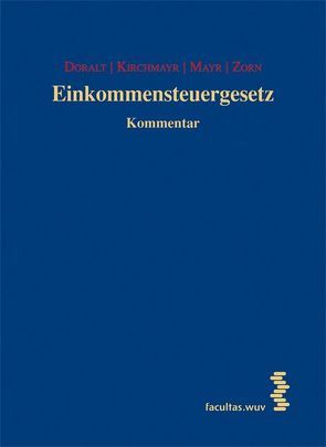 Einkommensteuergesetz 17. Lieferung von Doralt,  Werner, Kirchmayr,  Sabine, Mayr,  Gunter, Zorn,  Nikolaus