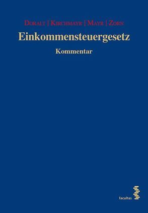 Einkommensteuergesetz 18. Lieferung von Doralt,  Werner, Kirchmayr,  Sabine, Mayr,  Gunter, Zorn,  Nikolaus