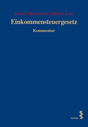 Einkommensteuergesetz 19. Lieferung von Doralt,  Werner, Kirchmayr,  Sabine, Mayr,  Gunter, Zorn,  Nikolaus