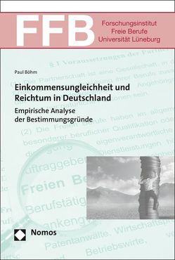 Einkommensungleichheit und Reichtum in Deutschland von Boehm,  Paul
