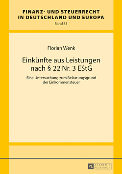 Einkünfte aus Leistungen nach § 22 Nr. 3 EStG von Wenk,  Florian