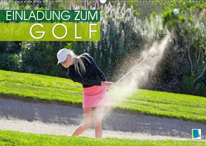 Einladung zum Golf (Premium, hochwertiger DIN A2 Wandkalender 2020, Kunstdruck in Hochglanz) von CALVENDO