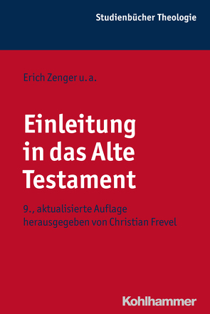 Einleitung in das Alte Testament von Backhaus,  Franz Josef, Bitter,  Gottfried, Braulik,  Georg, Engel,  Helmut, Fabry,  Heinz-Josef, Frevel,  Christian, Hentschel,  Georg, Hossfeld,  Frank-Lothar, Jüngling,  Hans-Winfried, Klauck,  Hans-Josef, Marböck,  Johannes, Meyer,  Ivo, Niehr,  Herbert, Sattler,  Dorothea, Schroer,  Silvia, Schwienhorst-Schönberger,  Ludger, Steins,  Georg, Zenger,  Erich