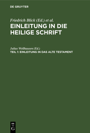 Einleitung in die Heilige Schrift / Einleitung in das Alte Testament von Wellhausen,  Julius