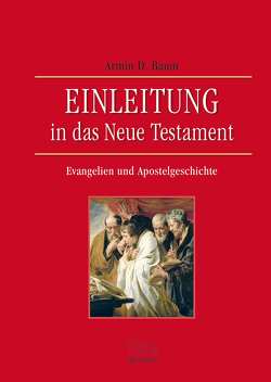 Einleitung in das Neue Testament – Evangelien und Apostelgeschichte von Baum,  Armin D.
