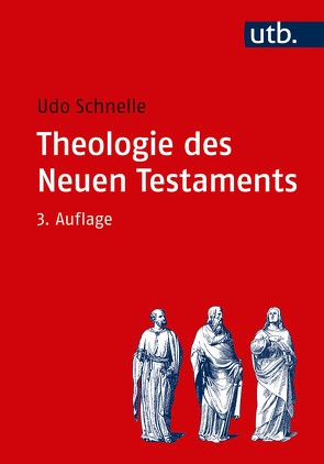 Einleitung in das Neue Testament und Theologie des Neuen Testaments / Theologie des Neuen Testaments von Schnelle,  Udo