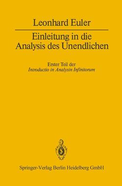 Einleitung in die Analysis des Unendlichen von Euler,  Leonhard, Maser,  H., Walter,  Wolfgang