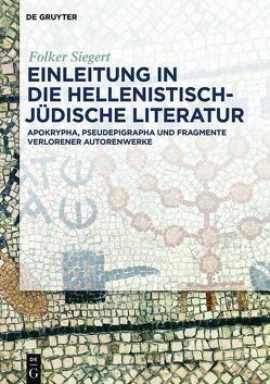 Einleitung in die hellenistisch-jüdische Literatur von Siegert,  Folker