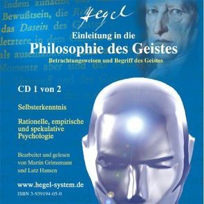 Einleitung in die Philosophie des Geistes von G.W.F.Hegel (Hörbuch, 2 Audio-CDs) von Grimsmann,  Martin, Hansen,  Lutz, Hegel,  Georg W F