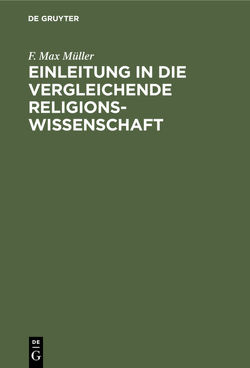 Einleitung in die vergleichende Religionswissenschaft von Müller,  F. Max