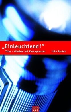 Einleuchtend von Benton,  John