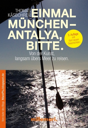 Einmal München – Antalya, bitte. 3. Auflage von Käsbohrer ,  Thomas