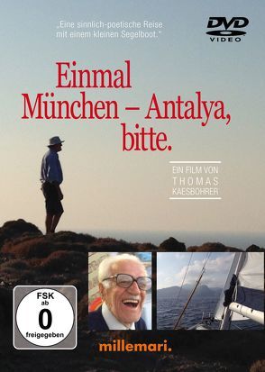 Einmal München – Antalya, bitte. von Käsbohrer ,  Thomas