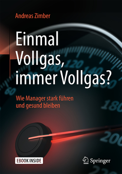 Einmal Vollgas, immer Vollgas? von Zimber,  Andreas