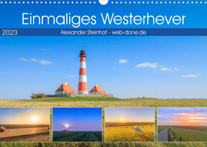 Einmaliges Westerhever (Wandkalender 2023 DIN A3 quer) von Steinhof,  Alexander