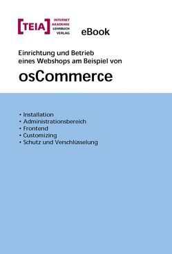 Einrichtung und Betrieb eines Webshops am Beispiel von osCommerce von Arnold,  Patrick, Mueller,  Michael