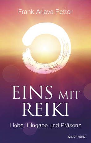 Eins mit Reiki von Petter,  Frank Arjava