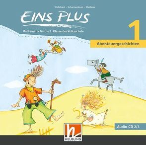 EINS PLUS 1, Audio-CD 2+3 von Kleißner,  Elisa, Scharnreitner,  Michael, Wohlhart,  David