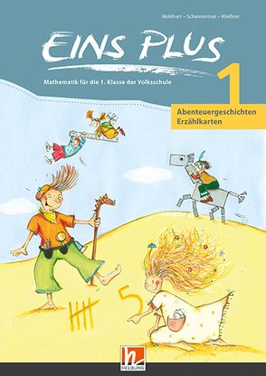 EINS PLUS 1, Erzählkarten Abenteuergeschichten von Kleißner,  Elisa, Scharnreitner,  Michael, Wohlhart,  David