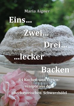 Eins-Zwei-Drei-Lecker Backen