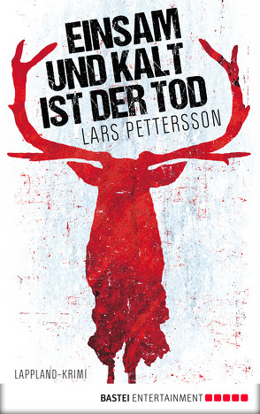 Einsam und kalt ist der Tod von Alms,  Thorsten, Pettersson,  Lars