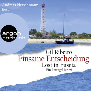 Einsame Entscheidung von Pietschmann,  Andreas, Ribeiro,  Gil