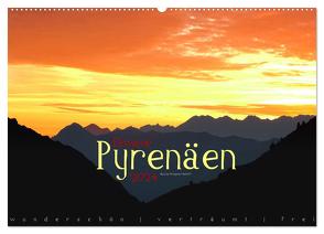 Einsame Pyrenäen (Wandkalender 2024 DIN A2 quer), CALVENDO Monatskalender von Wegener-Radloff,  Sascha
