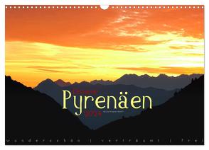 Einsame Pyrenäen (Wandkalender 2024 DIN A3 quer), CALVENDO Monatskalender von Wegener-Radloff,  Sascha