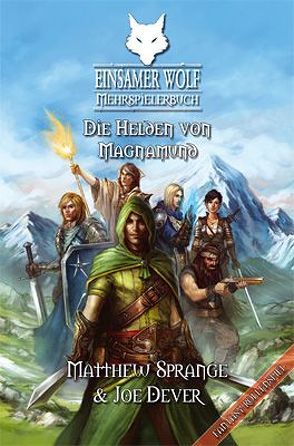 Einsamer Wolf Mehrspielerbuch 3 – Die Helden von Magnamund von Dever,  Joe, Kühnert,  Alexander, Sprange,  Matthew