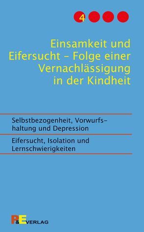 Einsamkeit und Eifersucht – Folge einer Vernachlässigung in der Kindheit