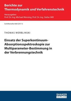 Einsatz der Superkontinuum-Absorptionsspektroskopie zur Multiparameter-Bestimmung in der Verbrennungstechnik von Werblinski,  Thomas