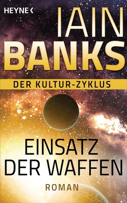 Einsatz der Waffen – von Banks,  Iain, Bonhorst,  Irene