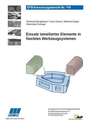 Einsatz lamellierter Elemente in flexiblen Werkzeugsystemen von Euringer,  Maximilian, Garreis,  Franz, Geiger,  Manfred, Neugebauer,  Reimund