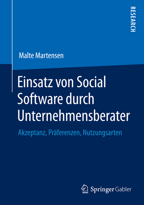 Einsatz von Social Software durch Unternehmensberater von Martensen,  Malte