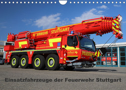 Einsatzfahrzeuge der Feuerwehr Stuttgart (Wandkalender 2023 DIN A4 quer) von Hansen,  Matthias