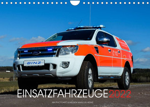 Einsatzfahrzeuge (Wandkalender 2022 DIN A4 quer) von Heinz,  Marcus