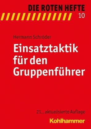 Einsatztaktik für den Gruppenführer von Schroeder,  Hermann