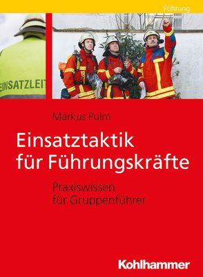 Einsatztaktik für Führungskräfte von Pulm,  Markus