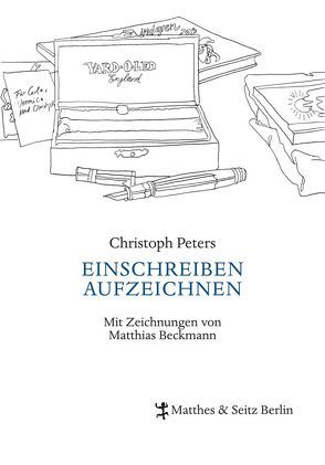 EINSCHREIBEN AUFZEICHNEN von Beckmann,  Matthias, Peters,  Christoph