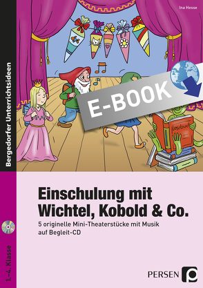 Einschulung mit Wichtel, Kobold & Co. von Hesse,  Ina