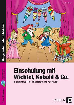 Einschulung mit Wichtel, Kobold & Co. von Hesse,  Ina