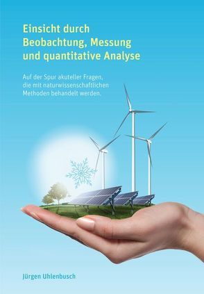 Einsicht durch Beobachtung, Messung und quantitative Analyse von Uhlenbusch,  Jürgen