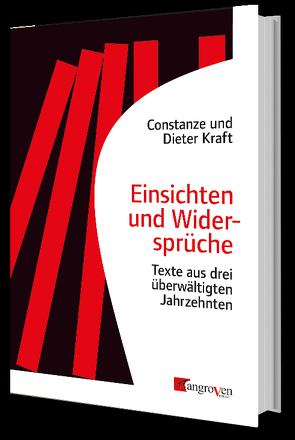 Einsichten und Widersprüche von Kraft,  Constanze und Dieter