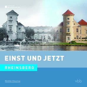 Einst und Jetzt – Rheinsberg (Band 52) von Stehr,  Dietmar