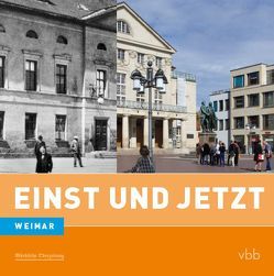 Einst und Jetzt – Weimar (Band 42) von Mangelsdorf,  Frank, Wirth,  Hermann