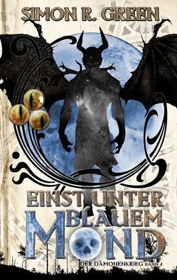 Einst unter Blauem Mond von Becker,  Jessica, Green,  Simon R.