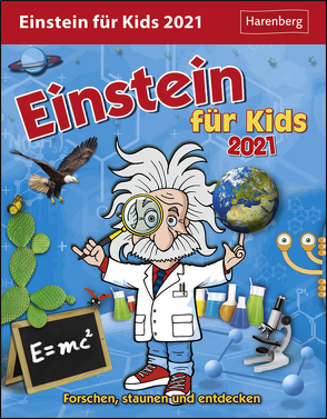 Einstein für Kids Kalender 2021 von Ahlgrimm,  Achim, Harenberg, Rüter,  Martina, Simon,  Katia