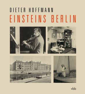 Einsteins Berlin von Hoffmann,  Dieter